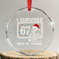 I Survived 67 Days Of School Skeleton Crystal Glass Ornament Funny Christmas Six Seven Meme - Wonder Print Shop