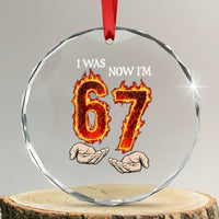 I Was 6 Now I'm 7 Birthday Crystal Glass Ornament Funny Six Seven Meme 67 Flame