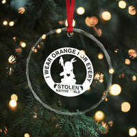 I Wear Orange For Every Stolen American Native Child Crystal Glass Ornament Bring Our Children Home Orange Day TS10