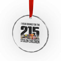 I Wear Orange For The 215 Stolen Children Crystal Glass Ornament Native Child Tribute 215 Memorial Awareness TS02