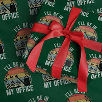 I Will Be In My Office Wrapping Paper Roll Funny Gardening Lover Gift - Wonder Print Shop