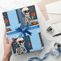 I Will Just Wait Until It Is Quite Wrapping Paper Roll Funny Skeleton Teacher - Wonder Print Shop