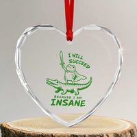 I Will Succeed Because I Am Insane Frog Crocodile Heart Crystal Glass Ornament