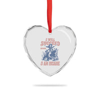 I Will Succeed Because I Am Insane Heart Crystal Glass Ornament Funny Cowgirl Western Sarcastic