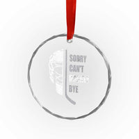 Ice Hockey Player Crystal Glass Ornament Retro Sorry Cant Hockey Bye TS10