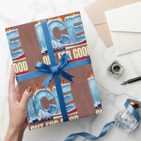 Ice Out For Good Patriotic Protest Wrapping Paper Roll Patriotic Burn Ice Justice Political Resistance