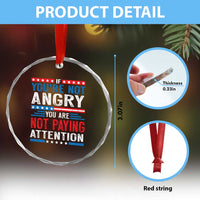 If You Are Not Angry You Are Not Paying Attention Crystal Glass Ornament Vintage Stars And Stripes - Wonder Print Shop