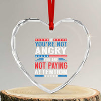 If You Are Not Angry You Are Not Paying Attention Heart Crystal Glass Ornament Vintage Stars And Stripes - Wonder Print Shop