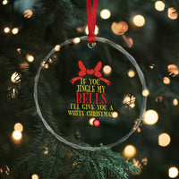 If You Jingle My Bells I'll Give You A White Xmas Crystal Glass Ornament Red Bow TS11
