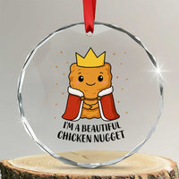 I'm A Beautiful Chicken Nugget Crystal Glass Ornament Food Humor Gift TS12