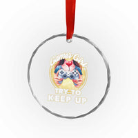 Im A Gamer Girl Try To Keep Up Crystal Glass Ornament Funny Gaming Gift TS12