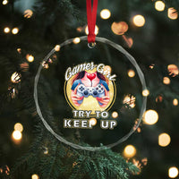 Im A Gamer Girl Try To Keep Up Crystal Glass Ornament Funny Gaming Gift TS12