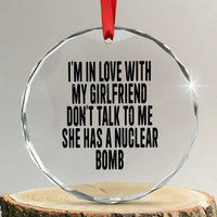 I'm In Love With My Girlfriend Don't Talk To Me Crystal Glass Ornament Funny Relationship Boyfriend Gifts - Wonder Print Shop