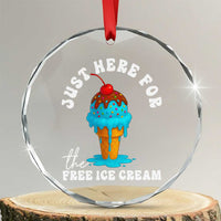 I'm Just Here For The Free Ice Cream Crystal Glass Ornament Funny Cruise Summer Vacation - Wonder Print Shop
