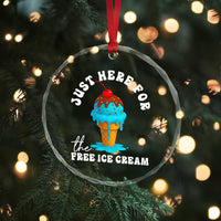 I'm Just Here For The Free Ice Cream Crystal Glass Ornament Funny Cruise Summer Vacation - Wonder Print Shop