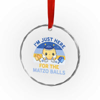Im Just Here For The Matzo Balls Crystal Glass Ornament Funny Jewish Holiday Gift TS12