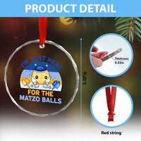 Im Just Here For The Matzo Balls Crystal Glass Ornament Funny Jewish Holiday Gift - Wonder Print Shop