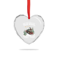 I'm Not Always A Train Wreck Just Kidding Toot Toot Christmas Heart Crystal Glass Ornament North Pole Train - Wonder Print Shop