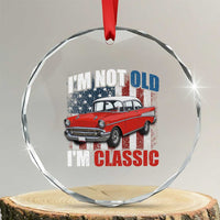 I'm Not Old I'm Classic Crystal Glass Ornament American Classic Collector Car US Flag