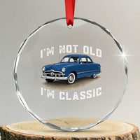 I'm Not Old I'm Classic Crystal Glass Ornament Vintage 1949 Classic American Coupe Car