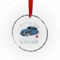 I'm Not Old I'm Classic Crystal Glass Ornament Vintage Distressed Classic Bug Travel