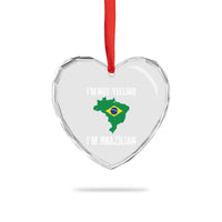 I'm Not Yelling I'm Brazilian Heart Crystal Glass Ornament Funny Brazil Pride