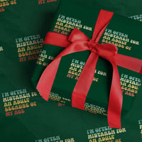 Im Often Mistaken For An Adult Because Of My Age Wrapping Paper Roll Sarcastic Quote Funny Saying Old Guys Birthday Gifts