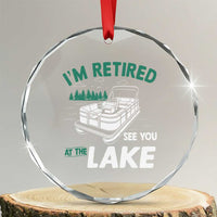 Im Retired See You At The Lake Crystal Glass Ornament Funny Retirement Gifts Lake Lover Gifts - Wonder Print Shop