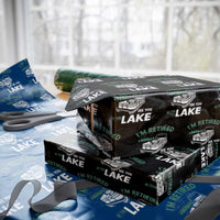 Im Retired See You At The Lake Wrapping Paper Roll Funny Retirement Gifts Lake Lover Gifts - Wonder Print Shop