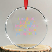 Imagine Hating Immigrants More Than Pedophiles Crystal Glass Ornament Social Justice Human Rights Progressive Statement