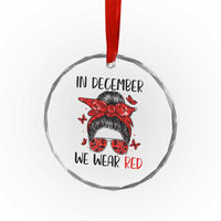 In December We Wear Red Crystal Glass Ornament HIV Awareness Empowered Woman Gift TS12