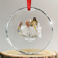 In Loving Memory of Pope Francis Crystal Glass Ornament Viva il Papa 1936-2025 TS02