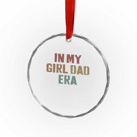In My Girl Dad Era Crystal Glass Ornament Retro Fathers Day Gifts