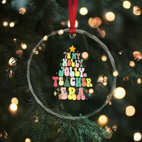 In My Holly Jolly Teacher Era Xmas Groovy Christmas Tree Crystal Glass Ornament TS02