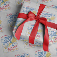 In My String Cheese Mama Era Wrapping Paper Roll Funny Mom Life Coquette Bow