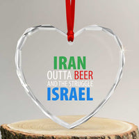 Iran And Israel Political Satire Heart Crystal Glass Ornament The Great Beer Struggle