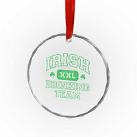 Irish Drinking Team XXL Funny St Patricks Day Party Squad Crystal Glass Ornament