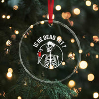 Is He Dead Yet Subtle FDT Crystal Glass Ornament Funny Skeleton Drinking Coffee TS02