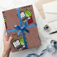 It Is Fine I Am Fine Everything Is Fine Wrapping Paper Roll Attitude Frog - Wonder Print Shop