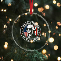 It Is Only Treason If You Lose George Washington Crystal Glass Ornament Funny 4th of July