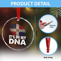 It's in My DNA Dominican Flag Crystal Glass Ornament TS10