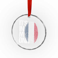 It's in My DNA France French Flag Crystal Glass Ornament