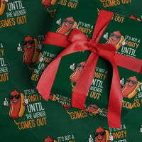 It's Not A Party Until The Wiener Comes Out Wrapping Paper Roll Funny Hot Dog Joke BBQ 4th of July Cookout - Wonder Print Shop