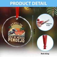 It's Still The Gulf Of Mexico Pendejo Crystal Glass Ornament El Golfo De Mexico Beach Funny Spanish - Wonder Print Shop