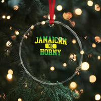 Jamaican Me Horny Crystal Glass Ornament Funny Caribbean Party - Wonder Print Shop