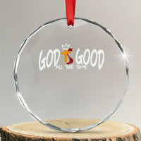 Jesus Christian Crystal Glass Ornament God Is Good All The Time - Wonder Print Shop