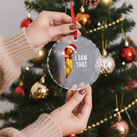 Jesus Christmas Meme Crystal Glass Ornament I Saw That - Wonder Print Shop