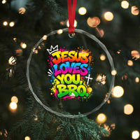 Jesus Loves You Bro Christian Believer Faith Crystal Glass Ornament Dripping Graffiti Rap God Religious Graphic