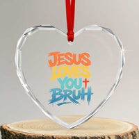 Jesus Loves You Bruh Heart Crystal Glass Ornament Funny Christian Believer Faith God Retro Religious