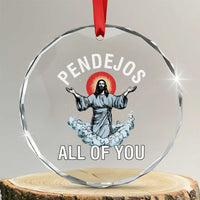 Jesus Sarcastic Humor Crystal Glass Ornament Pendejos All Of You TS10